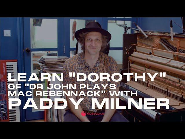 Intro to "Dorothy" by Dr John Played by Paddy Milner Workshop (Part 1) | MusicGurus