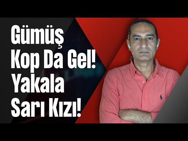 Gümüş Kop Da Gel! Yakala Sarı Kızı!