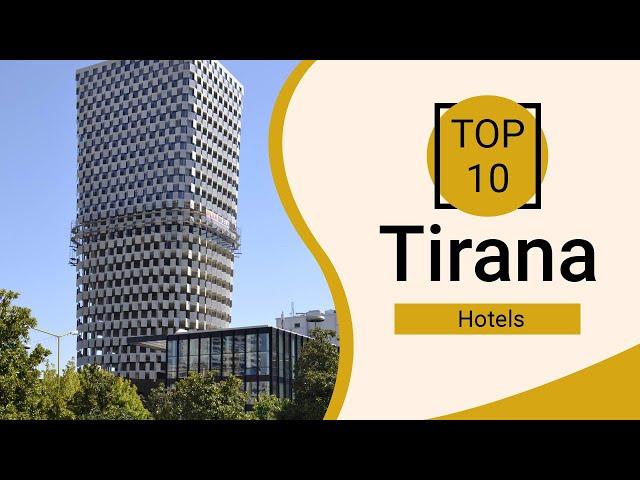 Top 10 Best Hotels to Visit in Tirana | Albania - English