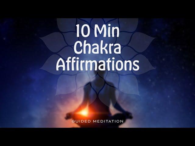 10 Minute Chakra Affirmation