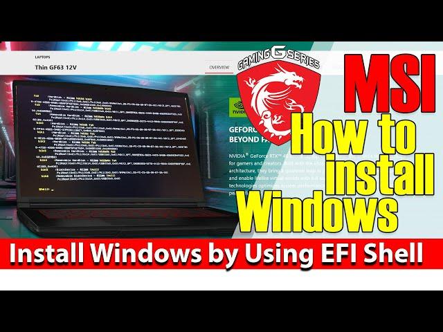 Install Windows 10/11 by Using EFI Shell MSI Laptop