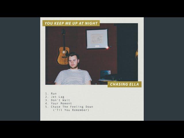 Chase the Feeling Down ('Til You Remember)