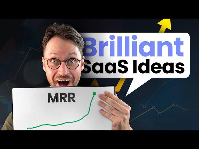 How To Find BRILLIANT SaaS Ideas