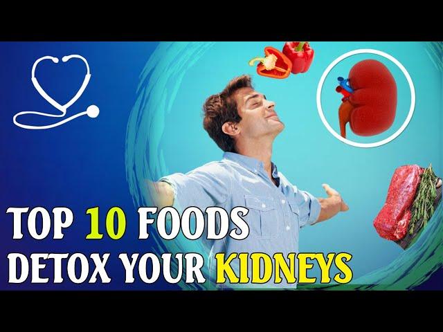 Top 10 Foods To Detox Your Kidneys