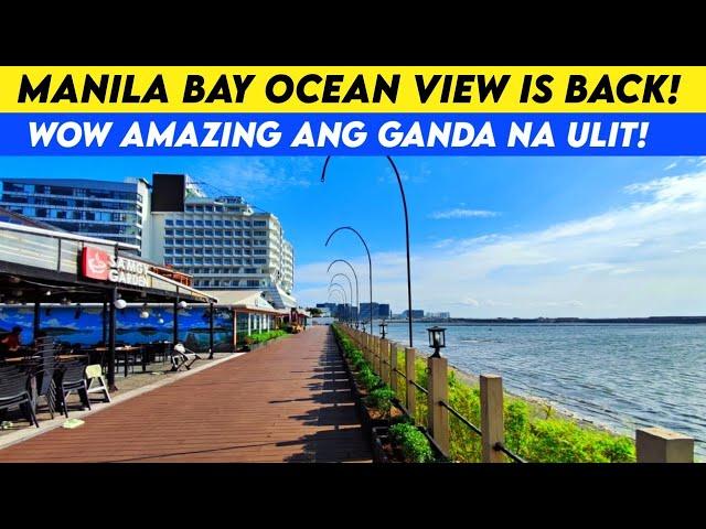 Manila Bay Ocean View is Back!