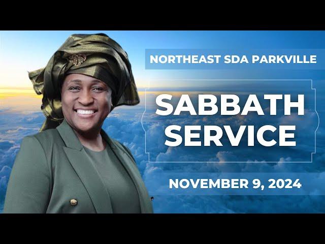 “Northeast SDA Church Sabbath School & Divine Service | November 9, 2024 |