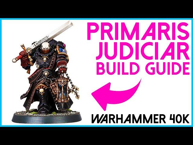 How to build Primaris Judiciar from Indomitus Warhammer 40,000