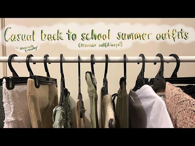 CASUAL BACK TO SCHOOL SUMMER OUTFITS!! (dress code friendly)