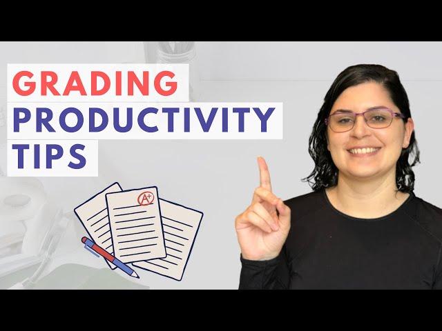 3+ Grading Productivity Tips | College Teaching Tips