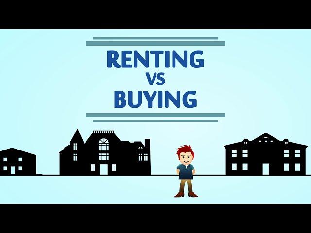 Renting vs Buying a house