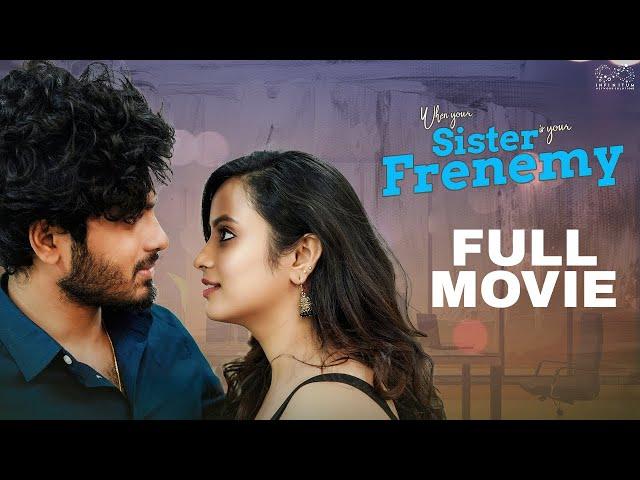 When your Sister is your Frenemy Full Movie || Telugu Full Movies | Sheetal Gauthaman | Mohit Pedada