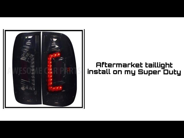 How to install aftermarket taillights on a Ford Super-Duty F250 or F350 1999+