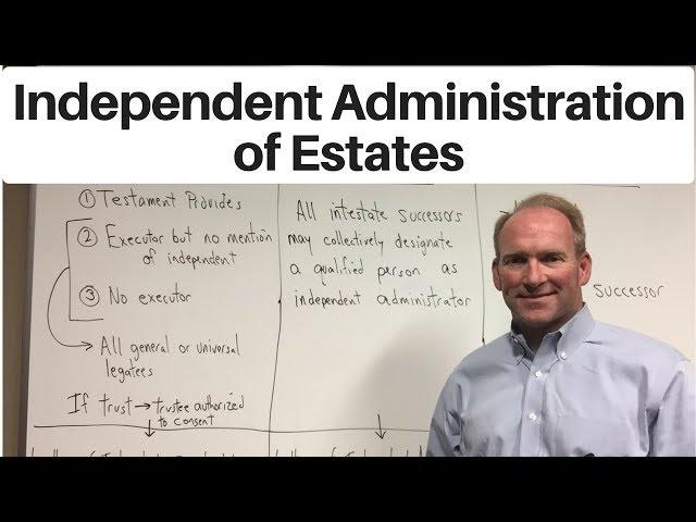 Independent Administration of Estates in Louisiana