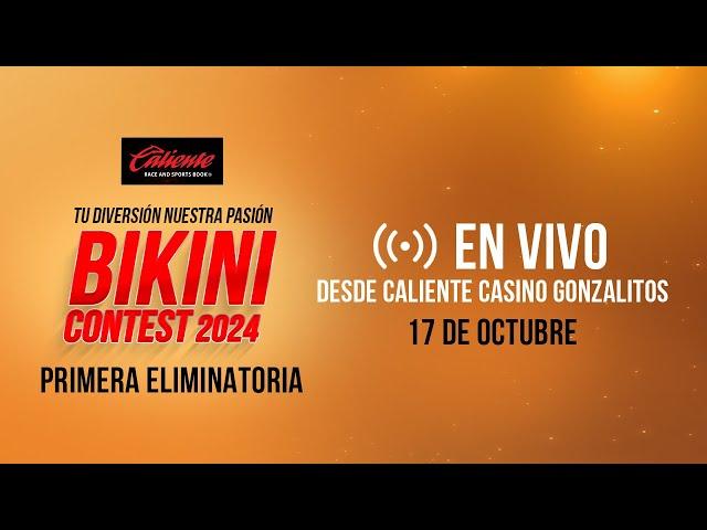 BIKINI CONTEST 2024 PRIMERA ELIMINATORIA