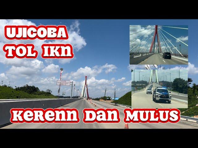 Saking Mulus dan lebarnya Tol IKN, Injak gass tanpa sadar roda  melaju kencang