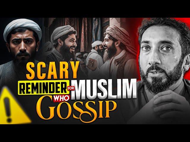 SCARY REMINDER FOR PEOPLE ENGAGING IN GOSSIPS, ALLAH'S WARNING ️ | Nouman Ali Khan