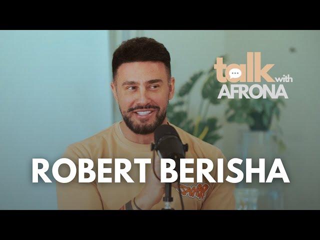 Talk With Afrona | Robert Berisha