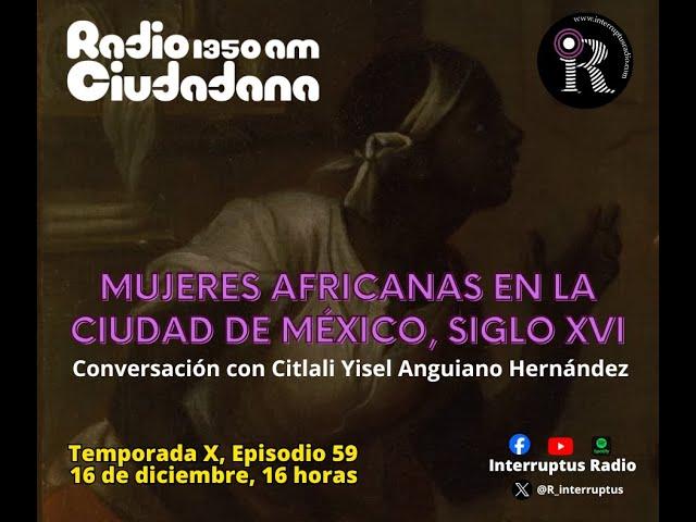 T. X, E. 59. Mujeres africanas en la Ciudad de México, siglo XVI