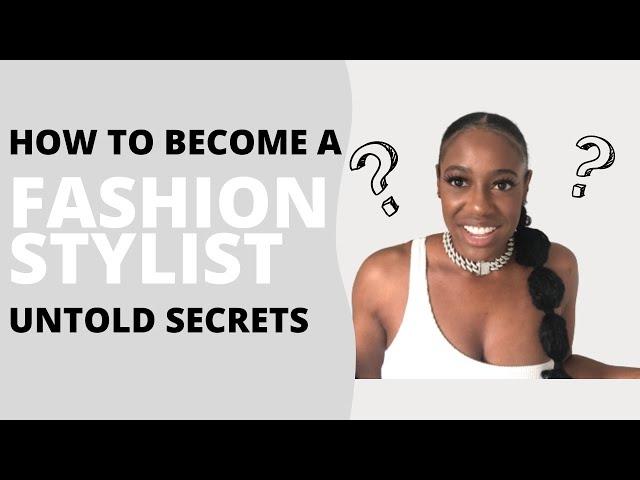 How to Become a Fashion Stylist Without a Degree | 5 Untold Secrets for Your Wardrobe Styling Career