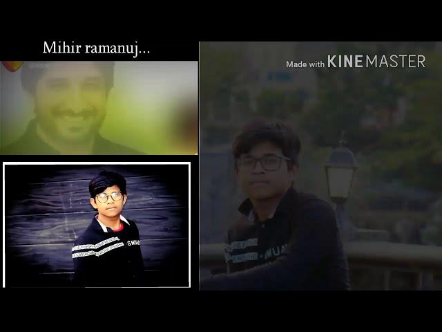 Tujko mene dil de diyaaaa mihir Ramanuj...