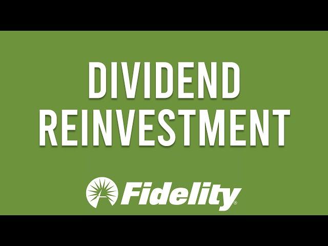 How To Enable Dividend Reinvestment On Fidelity