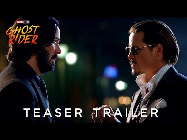 GHOST RIDER - Teaser Trailer (2025) Keanu Reeves, Johnny Depp | Marvel Studios