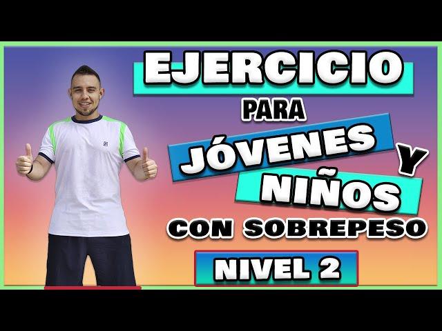 Ejercicio para niños con SOBREPESO - NIVEL 2