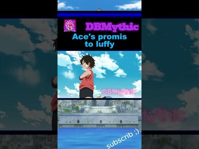 Ace's Promise to luffy... #marinefordwar #luffy #onepiece #zoro #ace #sad