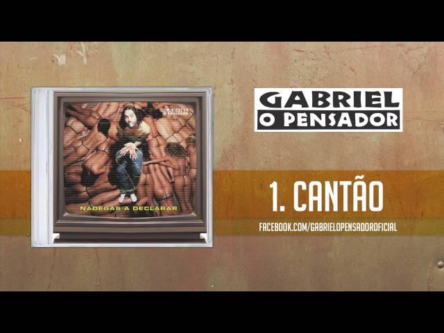 Gabriel o Pensador - Cantão