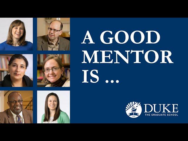 A Good Mentor Is ...