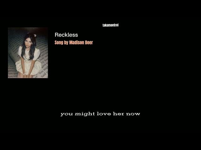 Reckless - Madison Beer (lyrics)