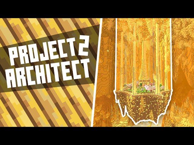 PROJECT ARCHITECT 2 - EP 52: The Bumblezone Sempiternal Sanctums are AMAZING!