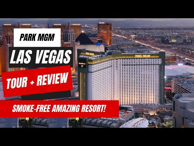 Park MGM Las Vegas Full Tour | Great Location on the Strip!