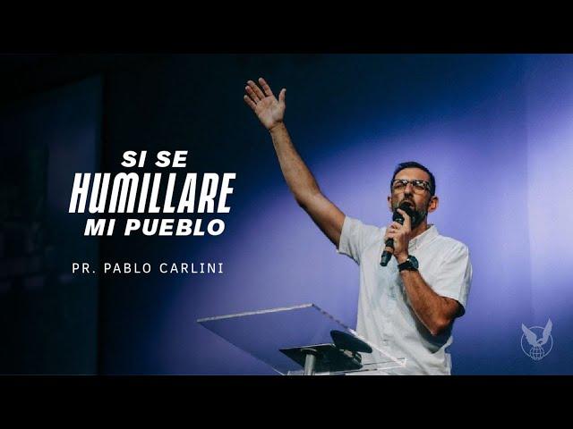 "Si se humillare mi pueblo" Pr. Pablo Carlini