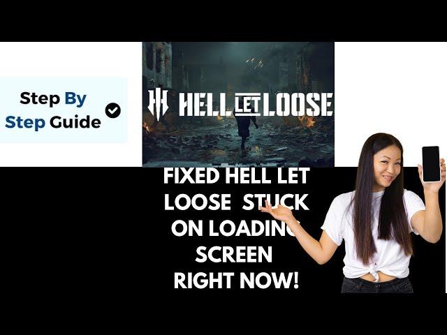 How To Fix Hell Let Loose Stuck On Loading Screen