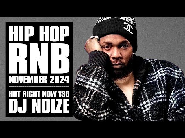  Hot Right Now #135 | Urban Club Mix November 2024 | New Hip Hop R&B Rap Dancehall Songs DJ Noize