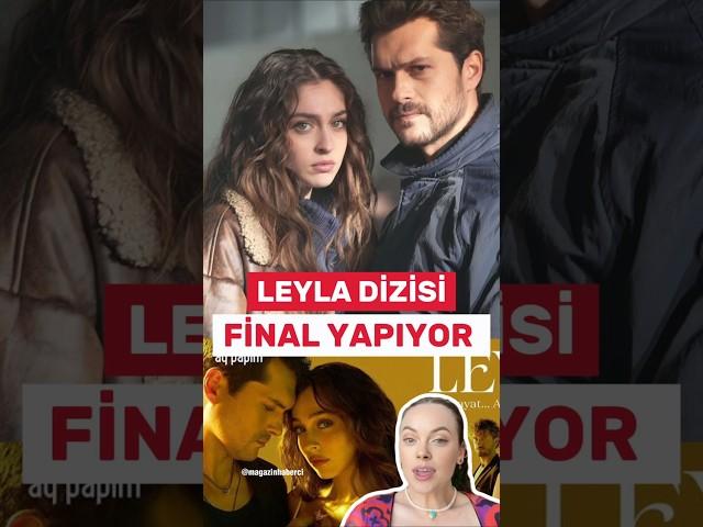 Leyla Dizisi Final Yapıyor #shorts