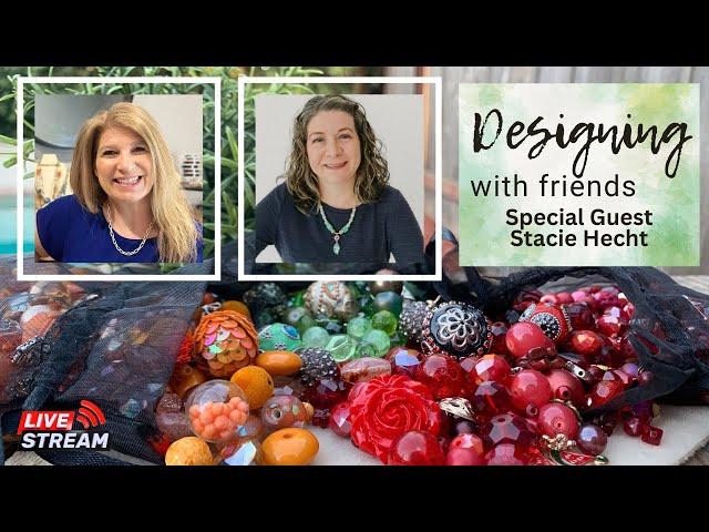 Designing With Friends - Special Guest Stacie Hecht