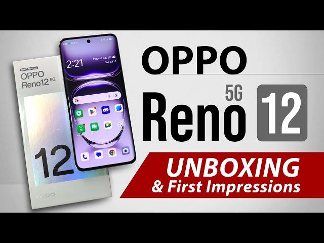 Oppo Reno 12 5G - Unboxing and First Impressions