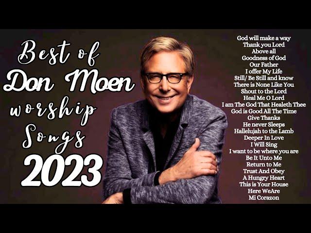 Best of Don Moen Worship Songs