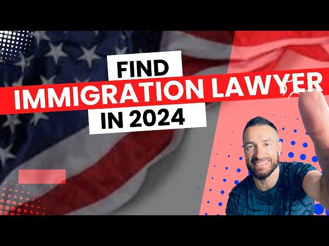 How to find a great Immigration Lawyer in 2024?