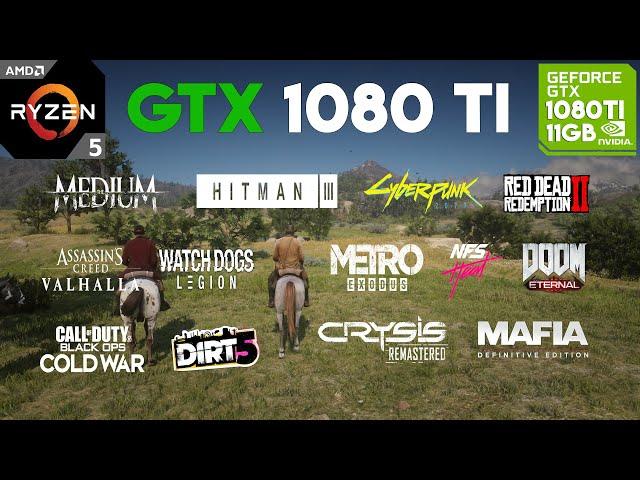 GTX 1080 Ti Test in 20 Games in 2021