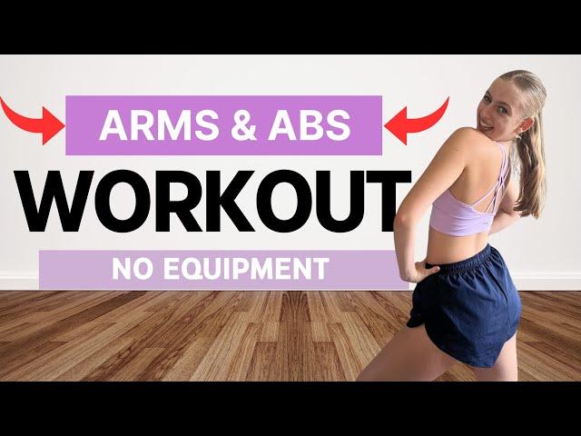 TONE Your Arms and Abs at Home with NO Equipment! Arms Workout | Abs Workout