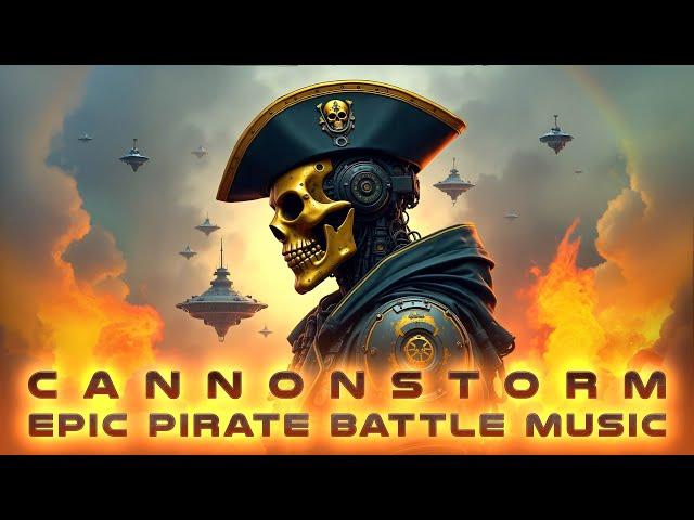 Cannonstorm - 2024 Remake - Epic Pirate Battle Music