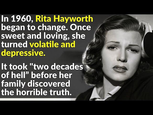 Rita Hayworth's Shocking Transformation