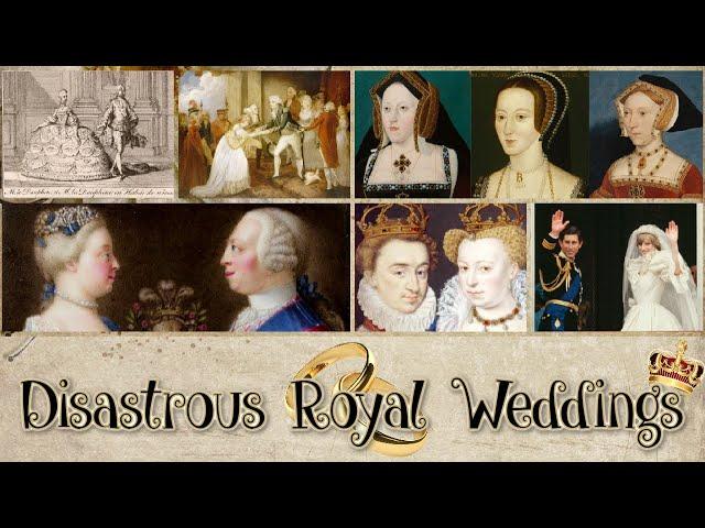 The Most Disastrous Royal Weddings In History Narrated