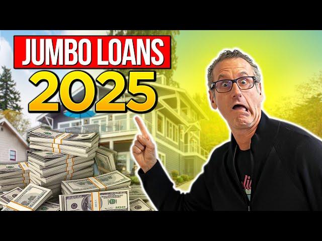 Jumbo Mortgage Guide 2025: Everything You NEED to Know!