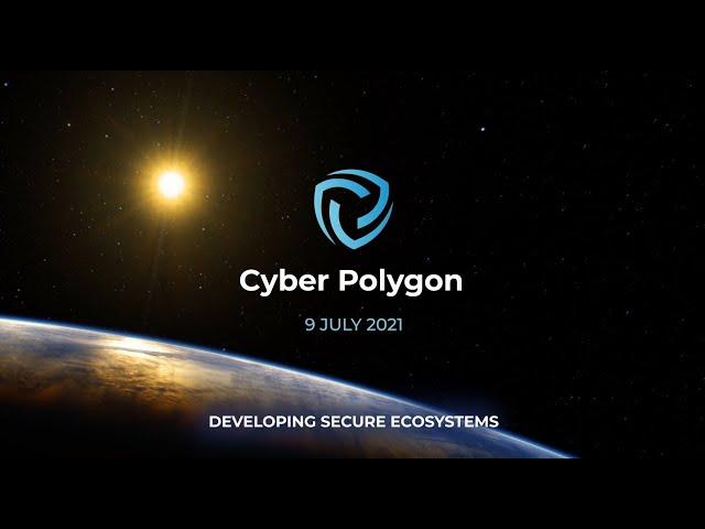 Cyber Polygon 2021. Developing secure ecosystems