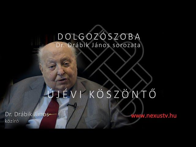 Dr. Drábik János - ÚJÉVI KÖSZÖNTŐ