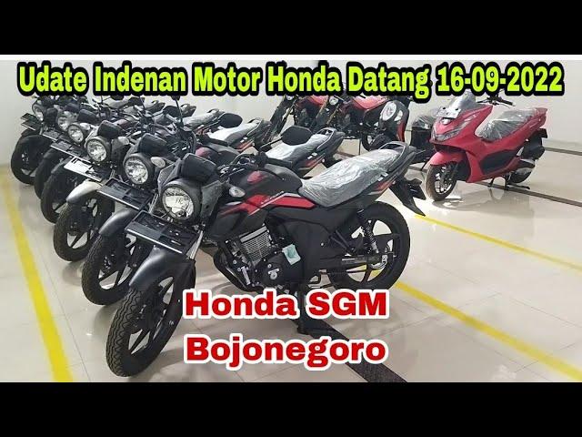 Update Indenan Motor Honda Datang Tgl 16-09-2022 Dealer Honda Sgm Bojonegoro@bowosgmbojonegoro9448